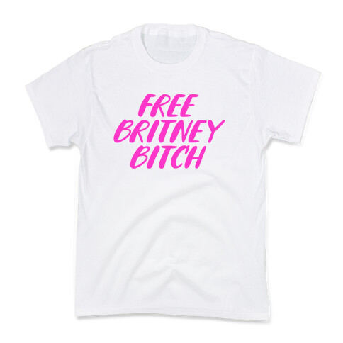 Free Britney Bitch Kids T-Shirt