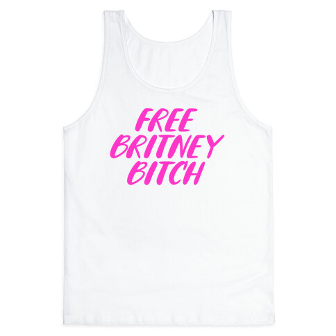 Free Britney Bitch Tank Top