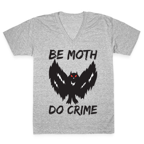 Be Moth Do Crime V-Neck Tee Shirt