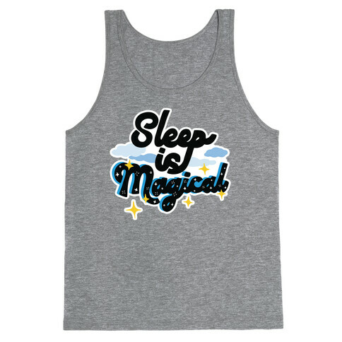 Sleep is Magical Tank Top