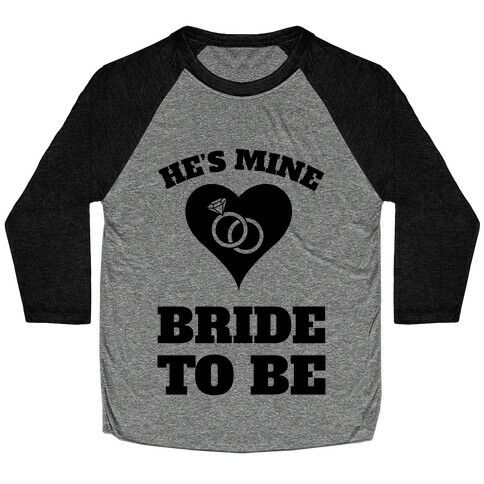 He's Mine Baseball Tee