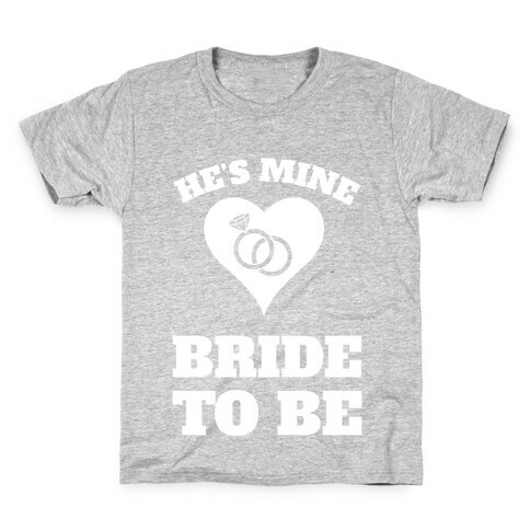 He's Mine Kids T-Shirt