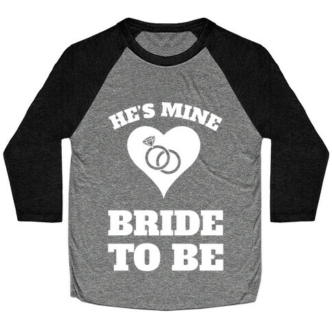 He's Mine Baseball Tee