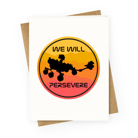 We Will Persevere (Mars Rover Perseverance) Greeting Card
