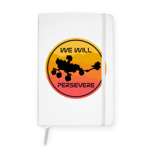 We Will Persevere (Mars Rover Perseverance) Notebook