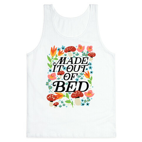 Made It Out Of Bed (Floral) Tank Top