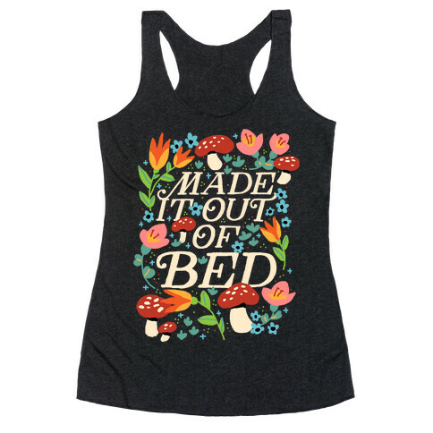 Made It Out Of Bed (Floral) Racerback Tank Top