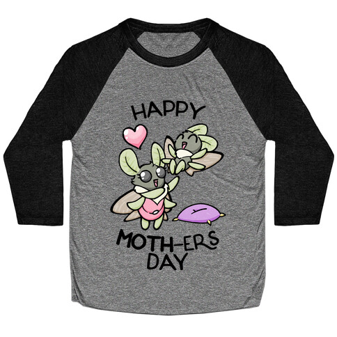 Happy Moth-ers Day Baseball Tee