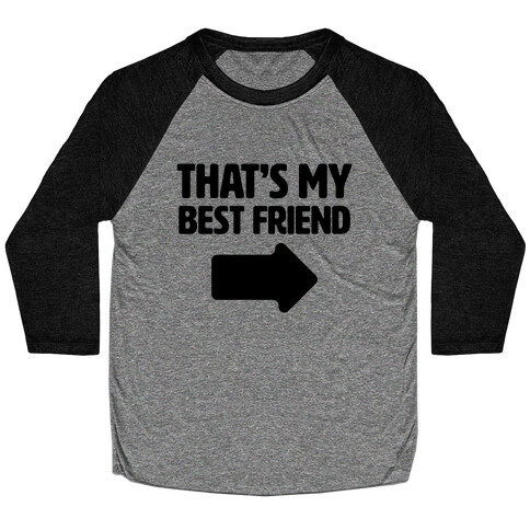 That's My Best Friend Baseball Tee