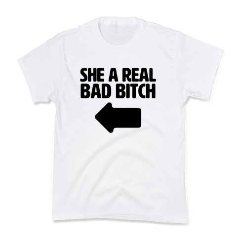 She a Real Bad Bitch Kids T-Shirt