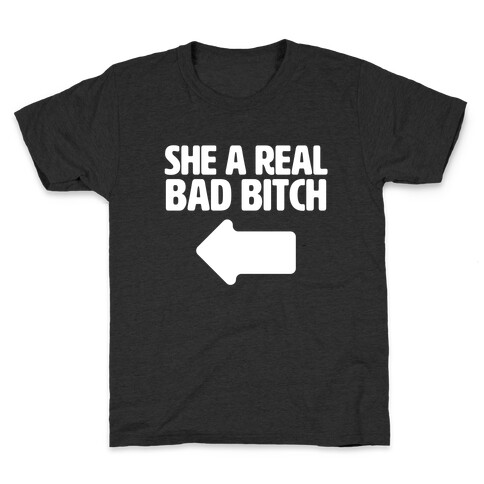 She a Real Bad Bitch Kids T-Shirt