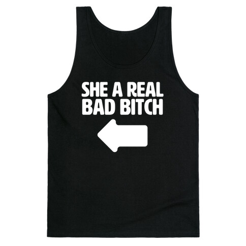 She a Real Bad Bitch Tank Top