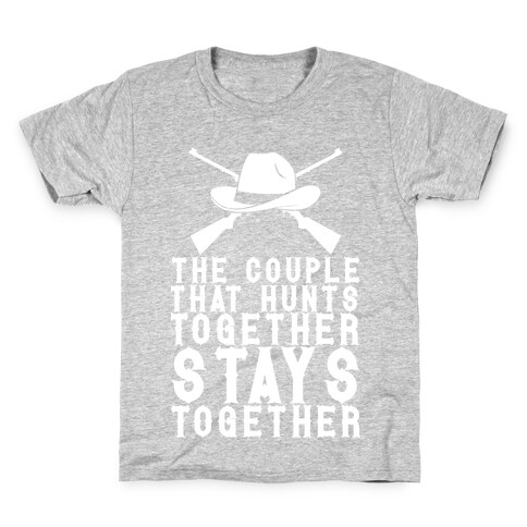 The Couple That Hunts Together Stays Together Kids T-Shirt