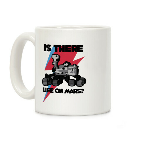 Is There Life on Mars? Mars Rover Coffee Mug