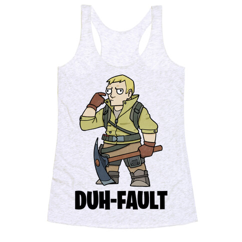 Duh-fault Racerback Tank Top