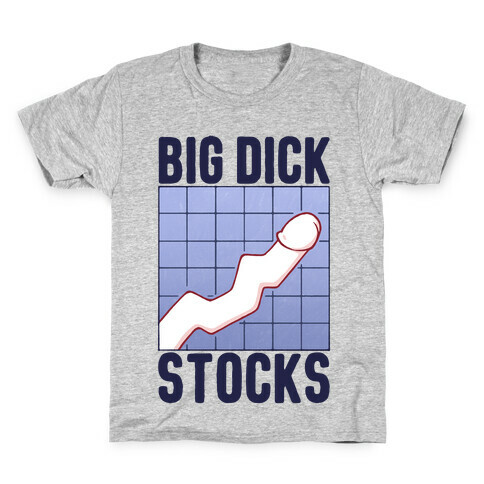 Big Dick Stocks Kids T-Shirt