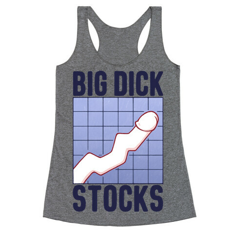 Big Dick Stocks Racerback Tank Top