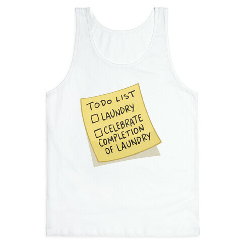 Todo List: Laundry, Celebrate Tank Top