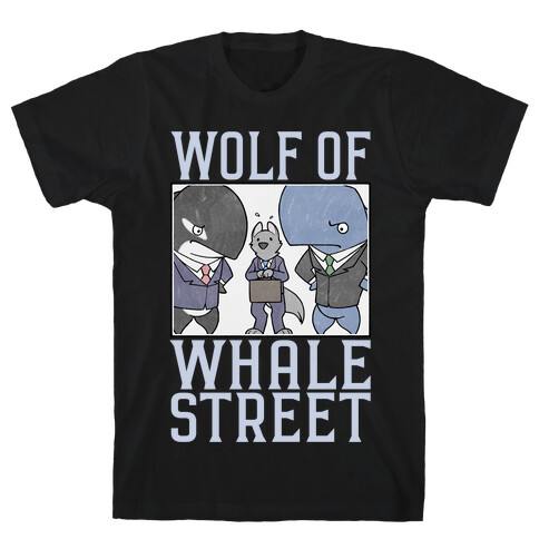 Wolf Of Whale Street T-Shirt