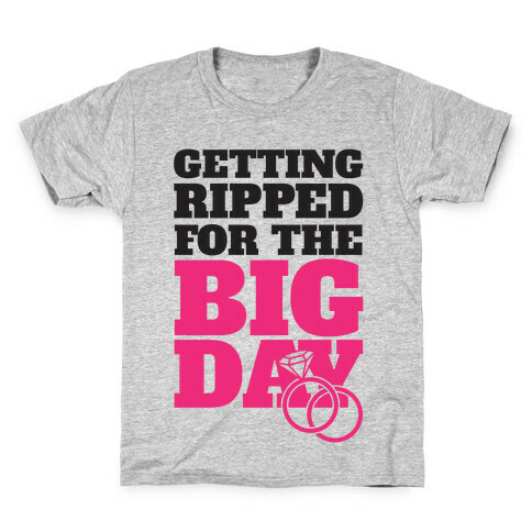 Getting Ripped For The Big Day Kids T-Shirt