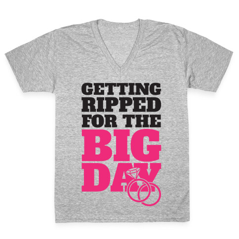 Getting Ripped For The Big Day V-Neck Tee Shirt