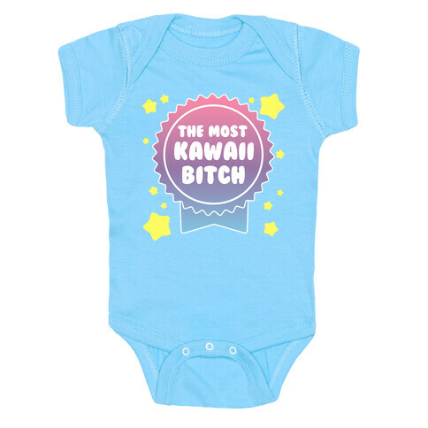 The Most Kawaii Bitch Baby One-Piece