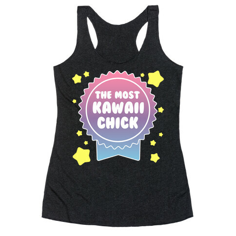 The Most Kawaii Chick Racerback Tank Top