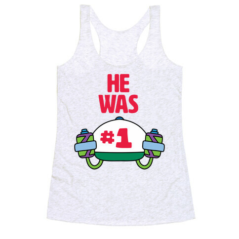 He Was #1 Racerback Tank Top