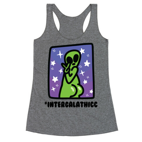 #Intergalathicc Racerback Tank Top