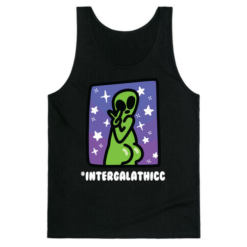 #Intergalathicc Tank Top