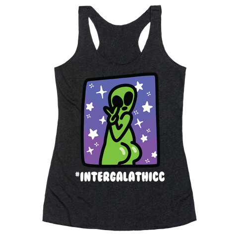 #Intergalathicc Racerback Tank Top