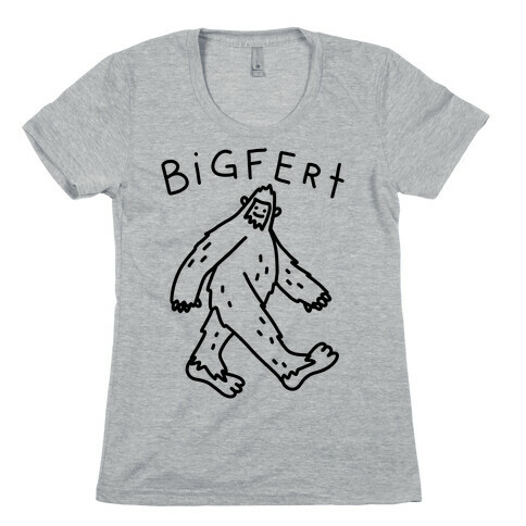 Derpy Bigfert Sasquatch Womens T-Shirt