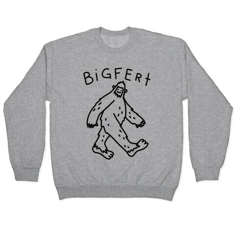 Derpy Bigfert Sasquatch Pullover