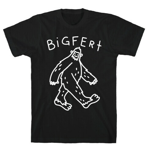 Derpy Bigfert Sasquatch  T-Shirt