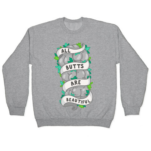 All Butts are Beautiful Ribbon Pullover