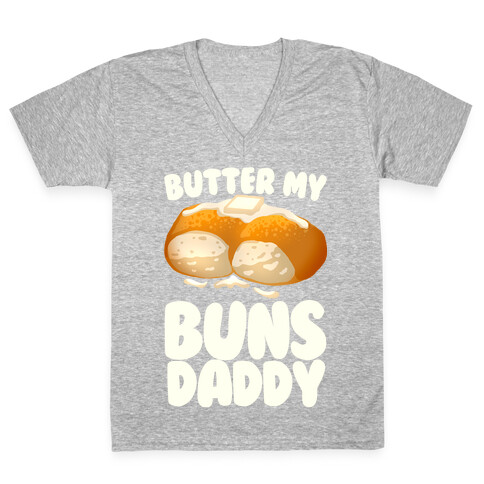 Butter My Buns Daddy V-Neck Tee Shirt