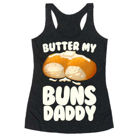 Butter My Buns Daddy Racerback Tank Top