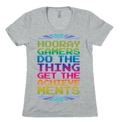 Hooray Gamer, Do The Thing, Get the Achievements Womens T-Shirt