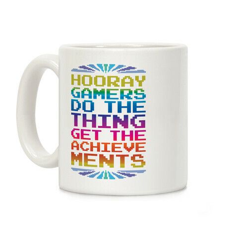 Hooray Gamer, Do The Thing, Get the Achievements Coffee Mug