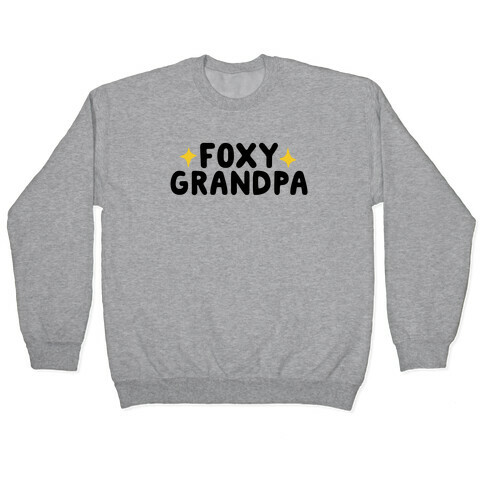 Foxy Grandpa Pullover