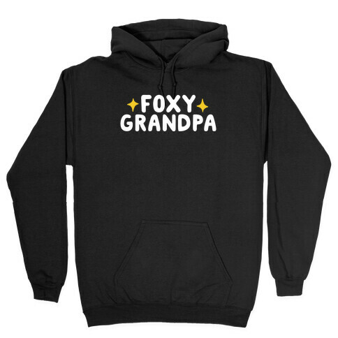 Foxy Grandpa Hooded Sweatshirt