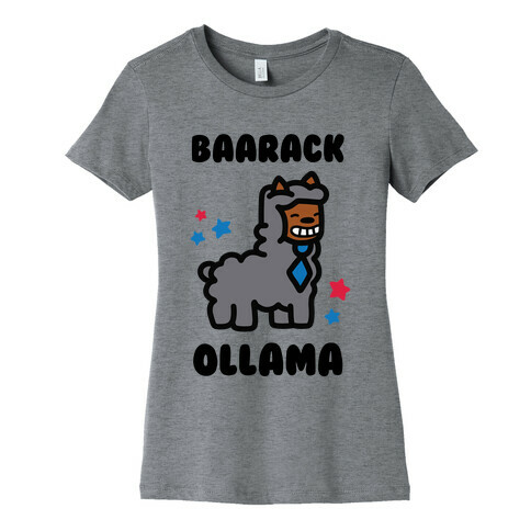 Baarack Ollama Womens T-Shirt