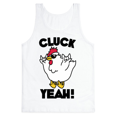 Cluck Yeah! Tank Top