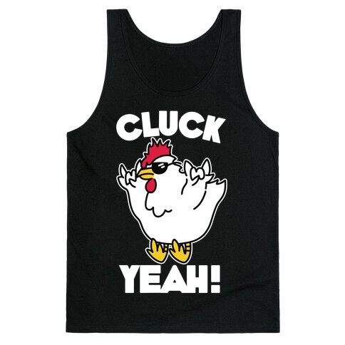 Cluck Yeah! Tank Top