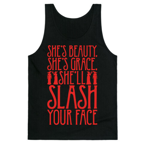 She's Beauty She's Grace She'll Slash Your Face Parody White Print Tank Top