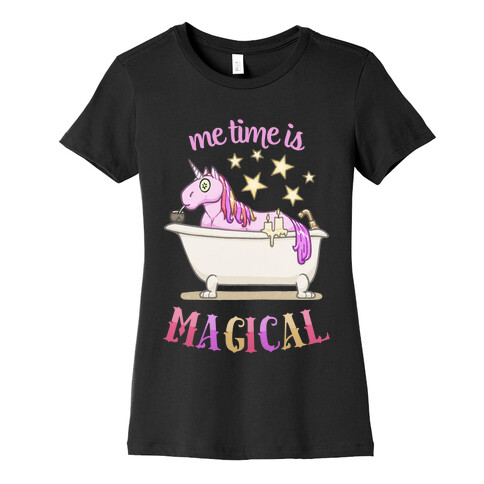 Me Time Is Magical Womens T-Shirt