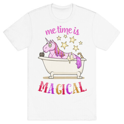 Me Time Is Magical T-Shirt