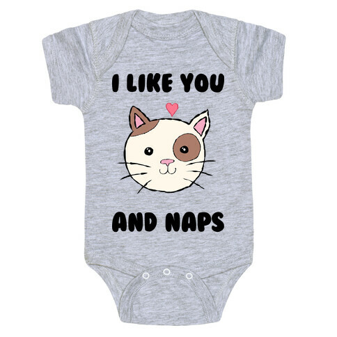 I Like You And Naps Baby One-Piece