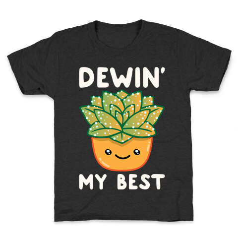 Dewin' My Best White Print Kids T-Shirt