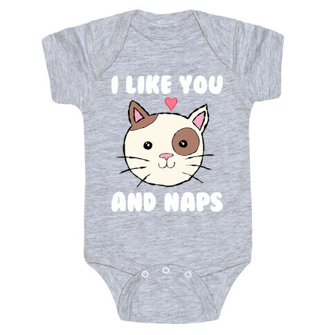 I Like You And Naps Baby One-Piece